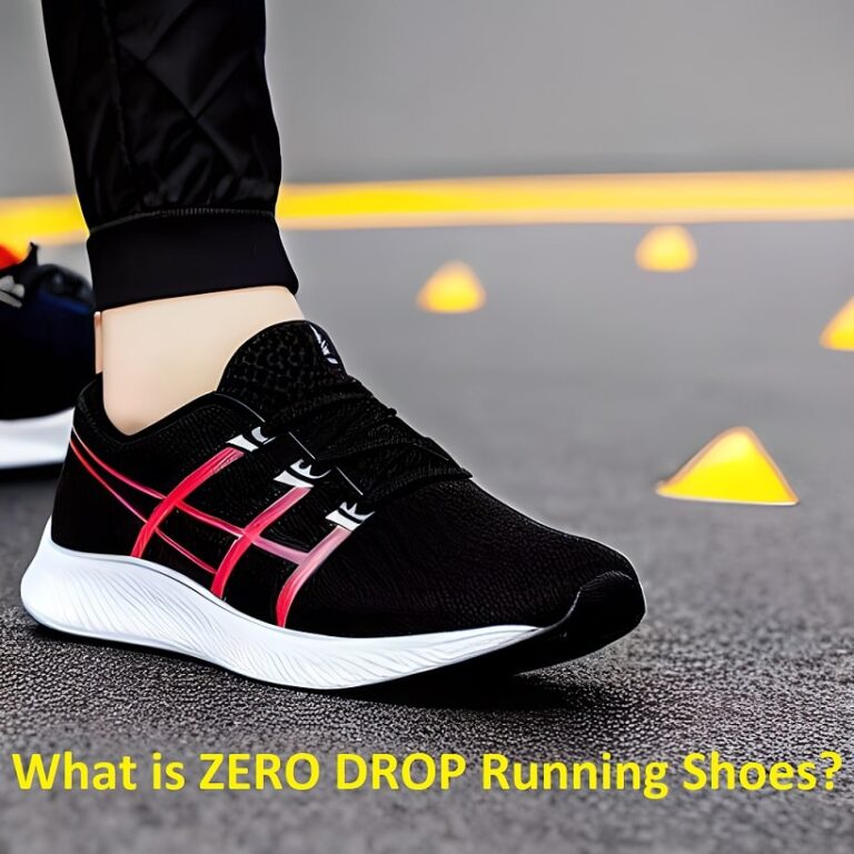 WHAT IS ZERO DROP RUNNING SHOES? Ultimate Guide