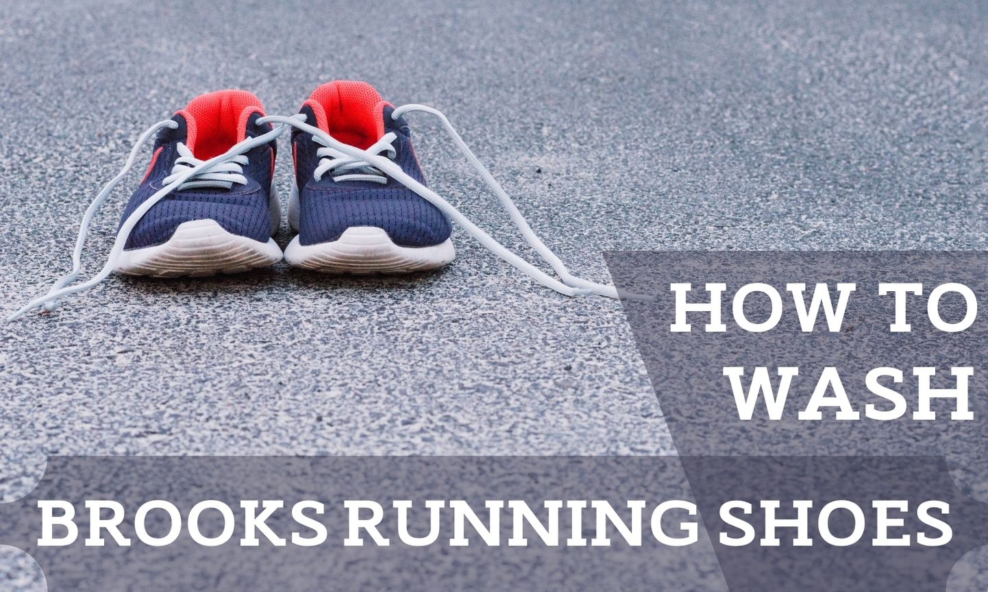 HOW TO WASH BROOKS RUNNING SHOES